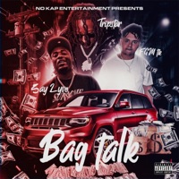 Bag Talk (feat. Tripstar & FGM TK) - Single - Zay Lyve