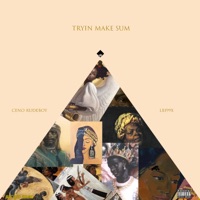 Tryin Make Sum (feat. LB199X & Ceno Rudeboy) - Single - Native Pharaoh