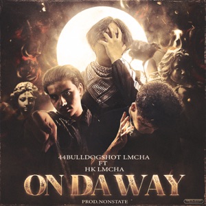 On da way (feat. HK & lmcha)