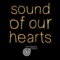 Sound of Our Hearts - Compact Disco lyrics