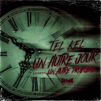Un autre jour, un autre problème - Single - Tel Kel