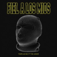 Fiel a los mios (feat. The joker strong) - Single - Templao MC