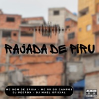Rajada de Piru - Single - MC RR do Campos & Mc Bom De Brisa