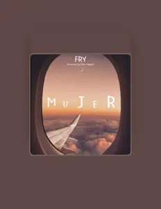 Escucha a Fry, mira videos musicales, lee su biografía, consulta las fechas de las gira y más.