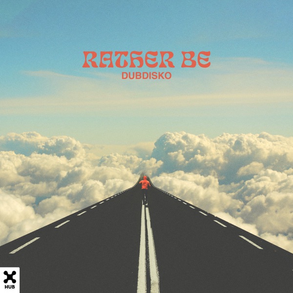 Rather Be - Single