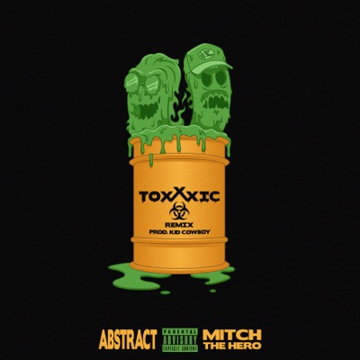 Toxxxic (Remix) - Single