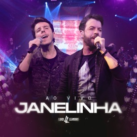 Janelinha (Ao Vivo) Luigi e Leandro