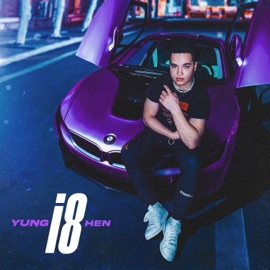 I8 Freestyle Yung Hen