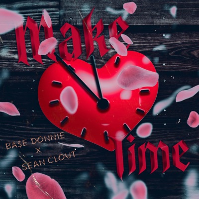 Make Time (feat. Sean Clout) - Single