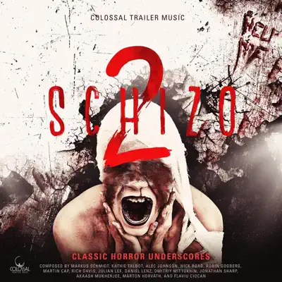 Colossal Trailer Music의 Schizo 2을(를) 감상해 보세요.