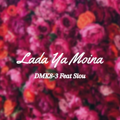 Lada ya moina (feat. Siou) - Single