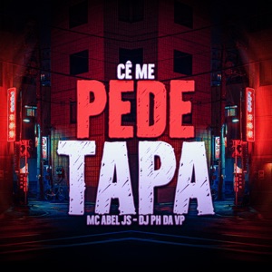 Cê Me Pede Tapa