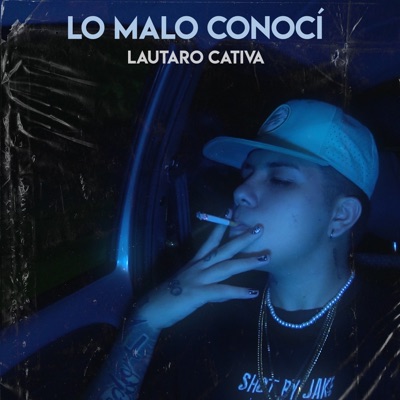 Lo Malo Conocí - Single