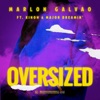 Oversized (feat. Kinoh & Major Dreamin') - Single