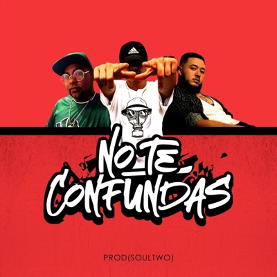 No Te Confundas (feat. Magno 10/23 & Wilove) [Prod. Soultwo] - Single