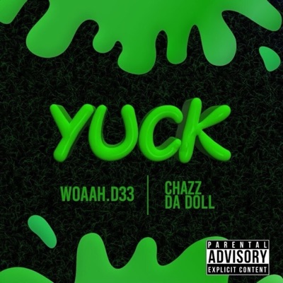 YUCK (feat. WOAAH.D33) - Single
