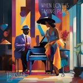 When Love Is Taking Place artwork