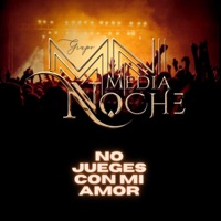 No Jueges Con Mi Amor (Fantasma) - Single - Grupo La Media Noche