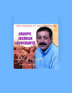 Posłuchaj wykonawcy Groupe Iberkak Lboucharte, obejrzyj teledyski, przeczytaj biografię, zobacz daty tras koncertowych i nie tylko!