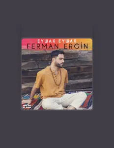 Hör dir Ferman Ergin an, schau dir Musikvideos an, lies die Biografie, finde Tourdaten und mehr!