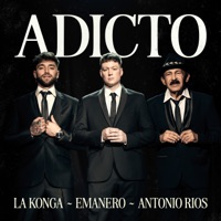 ADICTO - Single - Emanero, La K'onga & Antonio Rios