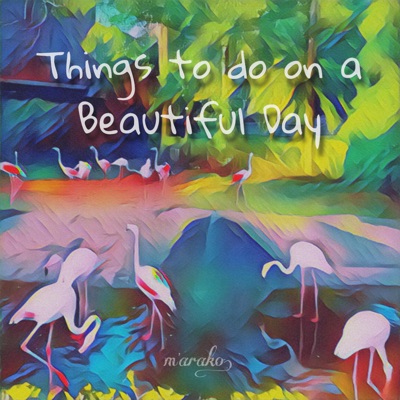 Things to Do on a Beautiful Day Collection