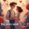 Bravo soy - Single