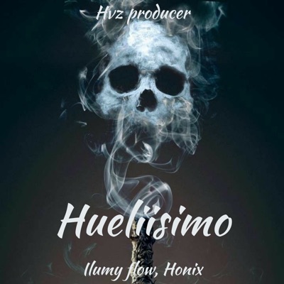 Hueliisimo (feat. ILUMY FLOW & Honix) - Single
