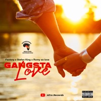 Gangsta love (feat. Factory Official, Stefan king & Romy So love) - Single - Afrorecords