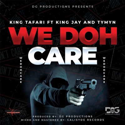 We doh care (feat. King Jay & Tymyn) - Single
