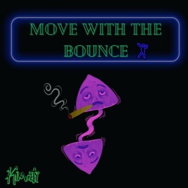 Move With The Bounce Kimati