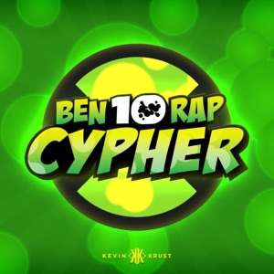 Ben 10 Rap Cypher (feat. The Kevin Bennett, Mir Blackwell, PE$O PETE, Cam Steady, Diggz Da Prophecy, Breeton Boi, Mat4yo, McGwire & 954mari)