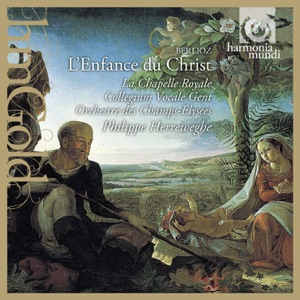 Berlioz: L'enfance du christ