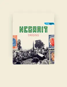 Ouça Negarit band, assista a videoclipes, leia a biografia, veja as datas das turnês e mais!