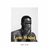 Low Waist - EP