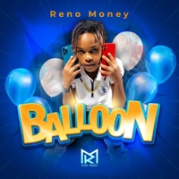 Balloon - Single - Reno Money