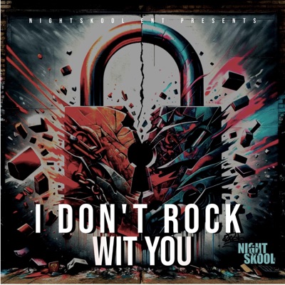 I Don't Rock Wit You (feat. VA's General & TyKoon Tha Misfit) - Single