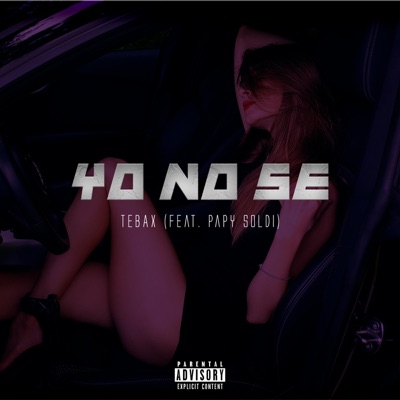YO NO SE (feat. Papy Soldi) - Single