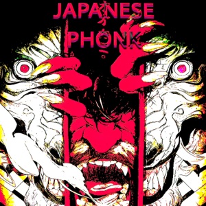 JAPANESE PHONK