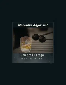 收听 Marimba Xajla' SG、观看音乐视频、阅读小传、查看巡演日期等 ！