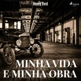 Minha Vida e Minha Obra (Unabridged)