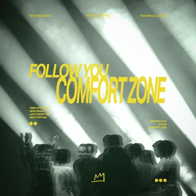 Follow You (Comfort Zone) (feat. Ella Blessed) - Single