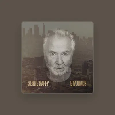 Listen to SERGE RAFFY, watch music videos, read bio, see tour dates & more!