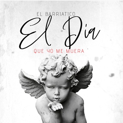 El Día Que Yo Me Muera - Single