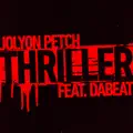 Thriller (feat. DaBeat)