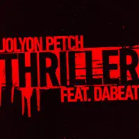 Thriller (feat. Dabeat) — Jolyon Petch / Dabeat