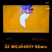 the pear of one's eye (DJ WILDPARTY Remix) artwork