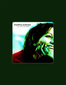 收听 Martina Sorbara、观看音乐视频、阅读小传、查看巡演日期等 ！