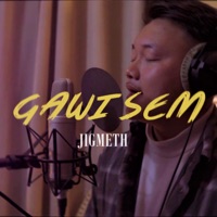 Gawi Sem - Single - Tshering Yezer
