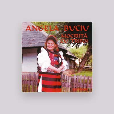 Ouve Angela Buciu, vê vídeos de música, lê a biografia, vê as datas da digressão e muito mais!